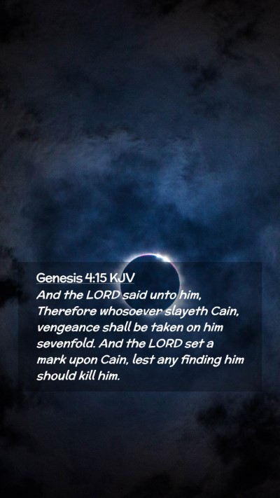 Picture 02 - Genesis 4:15 KJV Mobile Phone Wallpaper - And the LORD said unto him, Therefore whosoever - Mobile Bible Verse Wallpaper