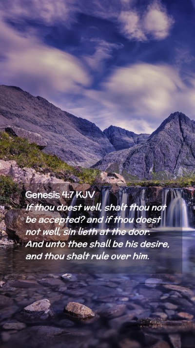Picture 02 - Genesis 4:7 KJV Mobile Phone Wallpaper - If thou doest well, shalt thou not be accepted? - Mobile Bible Verse Wallpaper