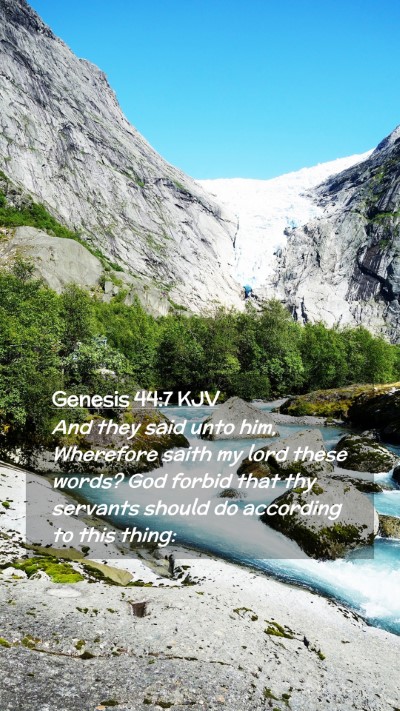 Picture 02 - Genesis 44:7 KJV Mobile Phone Wallpaper - And they said unto him, Wherefore saith my lord - Mobile Bible Verse Wallpaper
