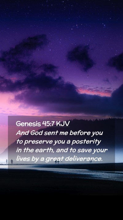 Picture 02 - Genesis 45:7 KJV Mobile Phone Wallpaper - And God sent me before you to preserve you a - Mobile Bible Verse Wallpaper
