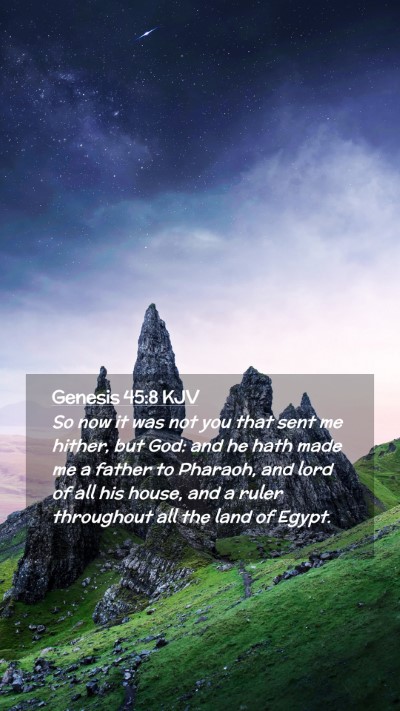 Picture 02 - Genesis 45:8 KJV Mobile Phone Wallpaper - So now it was not you that sent me hither, but - Mobile Bible Verse Wallpaper