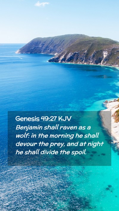 Picture 02 - Genesis 49:27 KJV Mobile Phone Wallpaper - Benjamin shall raven as a wolf: in the morning he - Mobile Bible Verse Wallpaper