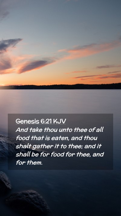 Picture 02 - Genesis 6:21 KJV Mobile Phone Wallpaper - And take thou unto thee of all food that is - Mobile Bible Verse Wallpaper