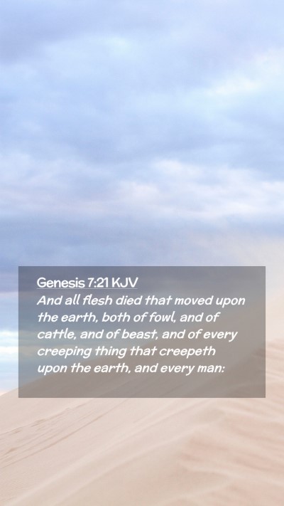 Picture 02 - Genesis 7:21 KJV Mobile Phone Wallpaper - And all flesh died that moved upon the earth, - Mobile Bible Verse Wallpaper