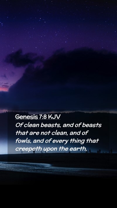 Picture 02 - Genesis 7:8 KJV Mobile Phone Wallpaper - Of clean beasts, and of beasts that are not - Mobile Bible Verse Wallpaper