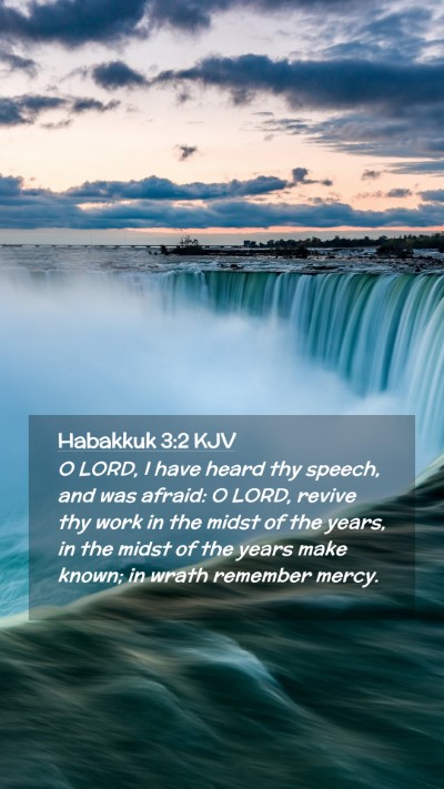 Picture 02 - Habakkuk 3:2 KJV Mobile Phone Wallpaper - O LORD, I have heard thy speech, and was afraid: - Mobile Bible Verse Wallpaper