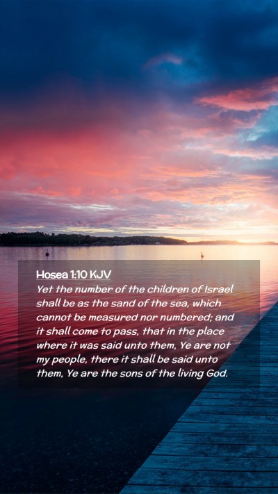 Picture 02 - Hosea 1:10 KJV Mobile Phone Wallpaper - Yet the number of the children of Israel shall be - Mobile Bible Verse Wallpaper