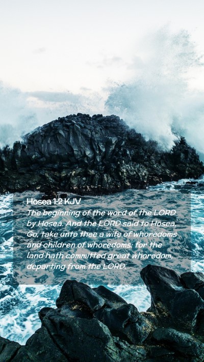 Picture 02 - Hosea 1:2 KJV Mobile Phone Wallpaper - The beginning of the word of the LORD by Hosea. - Mobile Bible Verse Wallpaper