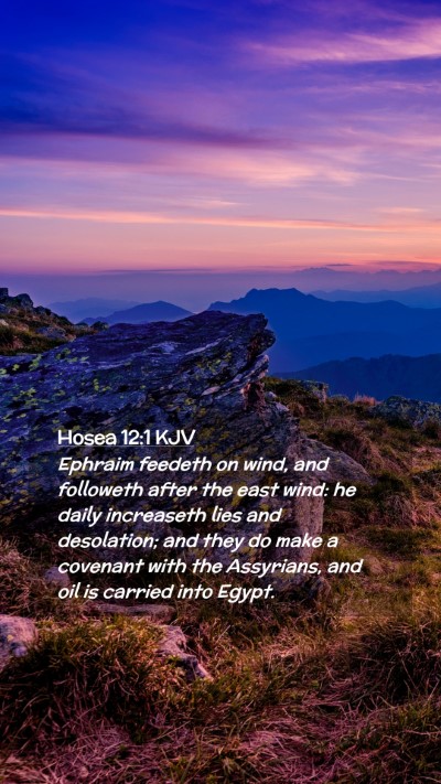 Picture 02 - Hosea 12:1 KJV Mobile Phone Wallpaper - Ephraim feedeth on wind, and followeth after the - Mobile Bible Verse Wallpaper