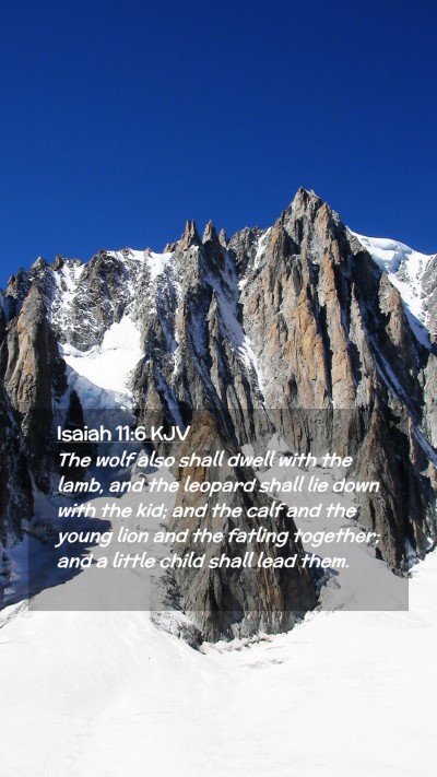 Picture 02 - Isaiah 11:6 KJV Mobile Phone Wallpaper - The wolf also shall dwell with the lamb, and the - Mobile Bible Verse Wallpaper