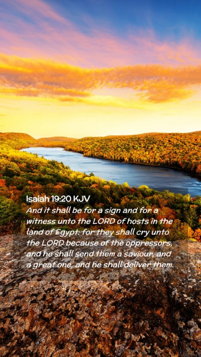 Picture 02 - Isaiah 19:20 KJV Mobile Phone Wallpaper - And it shall be for a sign and for a witness unto - Mobile Bible Verse Wallpaper