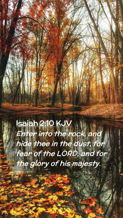 Picture 02 - Isaiah 2:10 KJV Mobile Phone Wallpaper - Enter into the rock, and hide thee in the dust, - Mobile Bible Verse Wallpaper