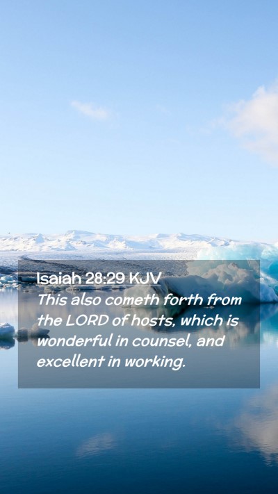 Picture 02 - Isaiah 28:29 KJV Mobile Phone Wallpaper - This also cometh forth from the LORD of hosts, - Mobile Bible Verse Wallpaper