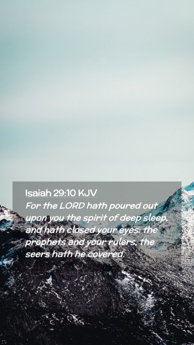 Picture 02 - Isaiah 29:10 KJV Mobile Phone Wallpaper - For the LORD hath poured out upon you the spirit - Mobile Bible Verse Wallpaper