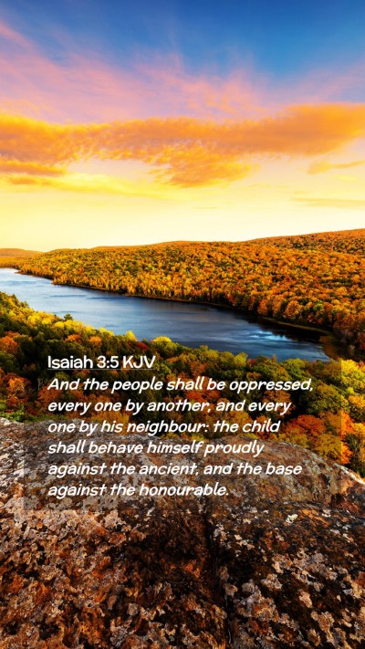 Picture 02 - Isaiah 3:5 KJV Mobile Phone Wallpaper - And the people shall be oppressed, every one by - Mobile Bible Verse Wallpaper