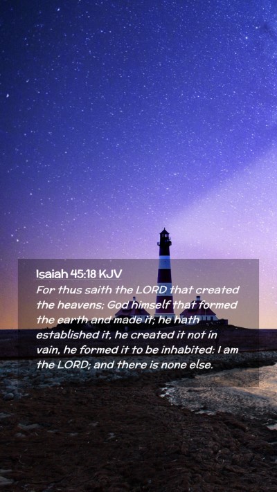 Picture 02 - Isaiah 45:18 KJV Mobile Phone Wallpaper - For thus saith the LORD that created the heavens; - Mobile Bible Verse Wallpaper