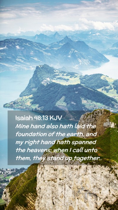 Picture 02 - Isaiah 48:13 KJV Mobile Phone Wallpaper - Mine hand also hath laid the foundation of the - Mobile Bible Verse Wallpaper