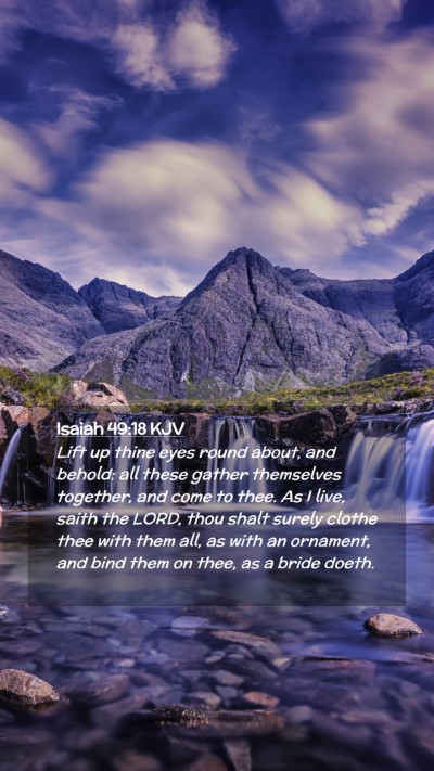Picture 02 - Isaiah 49:18 KJV Mobile Phone Wallpaper - Lift up thine eyes round about, and behold: all - Mobile Bible Verse Wallpaper