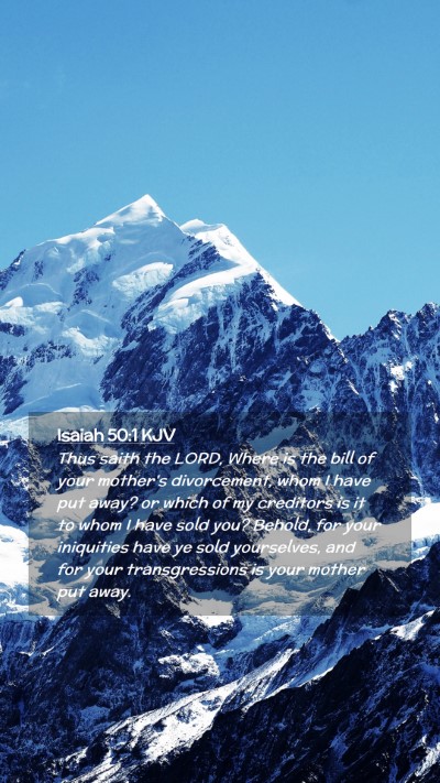 Picture 02 - Isaiah 50:1 KJV Mobile Phone Wallpaper - Thus saith the LORD, Where is the bill of your - Mobile Bible Verse Wallpaper