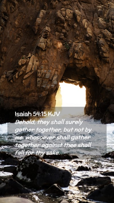 Picture 02 - Isaiah 54:15 KJV Mobile Phone Wallpaper - Behold, they shall surely gather together, but - Mobile Bible Verse Wallpaper