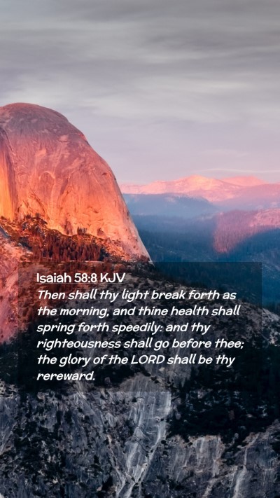 Picture 02 - Isaiah 58:8 KJV Mobile Phone Wallpaper - Then shall thy light break forth as the morning, - Mobile Bible Verse Wallpaper