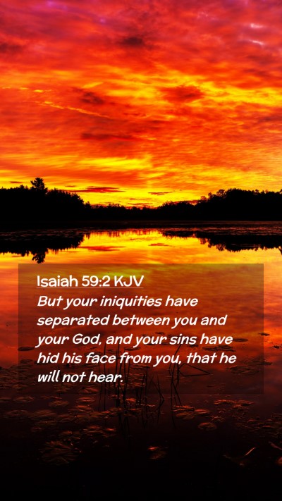 Picture 02 - Isaiah 59:2 KJV Mobile Phone Wallpaper - But your iniquities have separated between you - Mobile Bible Verse Wallpaper