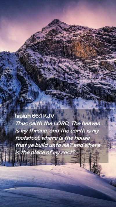 Picture 02 - Isaiah 66:1 KJV Mobile Phone Wallpaper - Thus saith the LORD, The heaven is my throne, and - Mobile Bible Verse Wallpaper