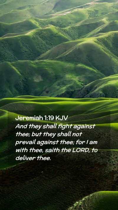 Picture 02 - Jeremiah 1:19 KJV Mobile Phone Wallpaper - And they shall fight against thee; but they shall - Mobile Bible Verse Wallpaper
