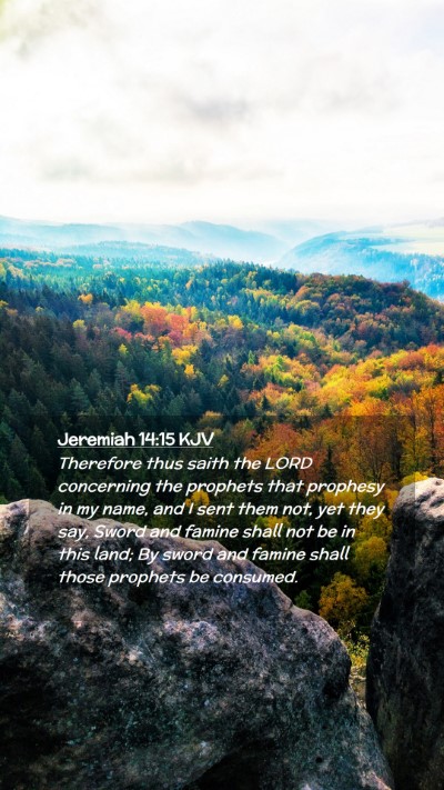 Picture 02 - Jeremiah 14:15 KJV Mobile Phone Wallpaper - Therefore thus saith the LORD concerning the - Mobile Bible Verse Wallpaper