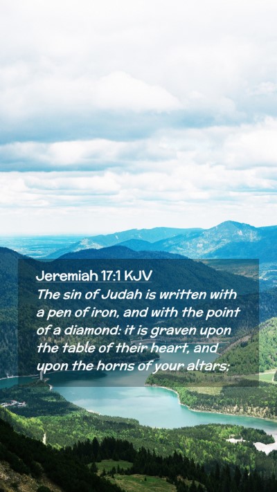 Picture 02 - Jeremiah 17:1 KJV Mobile Phone Wallpaper - The sin of Judah is written with a pen of iron, - Mobile Bible Verse Wallpaper
