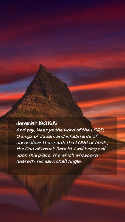 Picture 02 - Jeremiah 19:3 KJV Mobile Phone Wallpaper - And say, Hear ye the word of the LORD, O kings of - Mobile Bible Verse Wallpaper