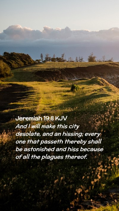 Picture 02 - Jeremiah 19:8 KJV Mobile Phone Wallpaper - And I will make this city desolate, and an - Mobile Bible Verse Wallpaper