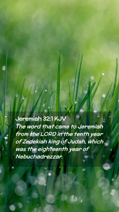 Picture 02 - Jeremiah 32:1 KJV Mobile Phone Wallpaper - The word that came to Jeremiah from the LORD in - Mobile Bible Verse Wallpaper