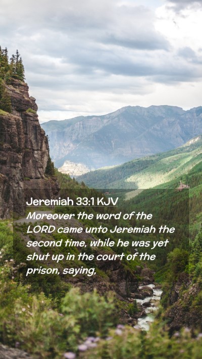 Picture 02 - Jeremiah 33:1 KJV Mobile Phone Wallpaper - Moreover the word of the LORD came unto Jeremiah - Mobile Bible Verse Wallpaper