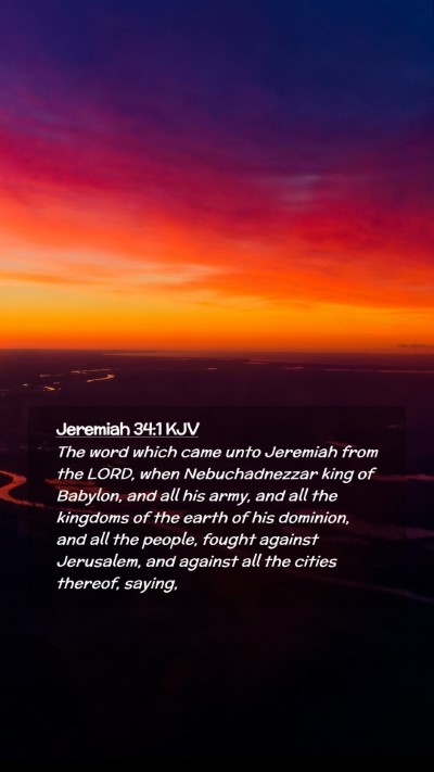 Picture 02 - Jeremiah 34:1 KJV Mobile Phone Wallpaper - The word which came unto Jeremiah from the LORD, - Mobile Bible Verse Wallpaper