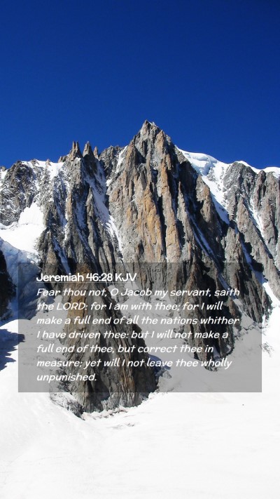 Picture 02 - Jeremiah 46:28 KJV Mobile Phone Wallpaper - Fear thou not, O Jacob my servant, saith the - Mobile Bible Verse Wallpaper