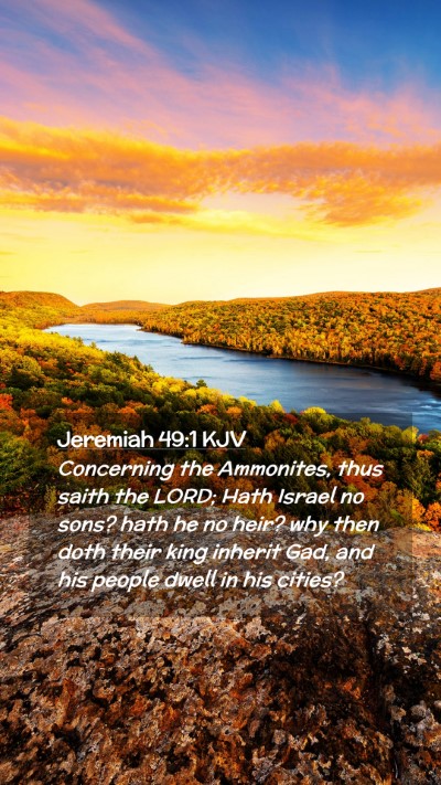 Picture 02 - Jeremiah 49:1 KJV Mobile Phone Wallpaper - Concerning the Ammonites, thus saith the LORD; - Mobile Bible Verse Wallpaper