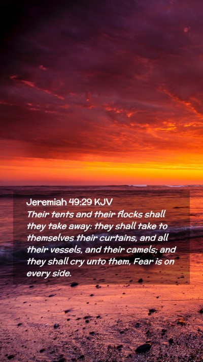 Picture 02 - Jeremiah 49:29 KJV Mobile Phone Wallpaper - Their tents and their flocks shall they take - Mobile Bible Verse Wallpaper