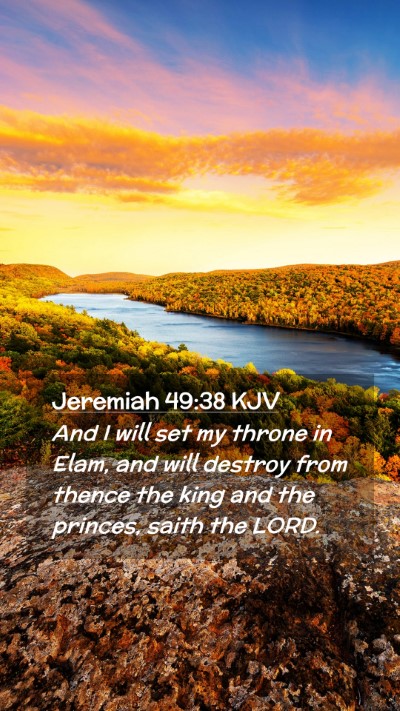 Picture 02 - Jeremiah 49:38 KJV Mobile Phone Wallpaper - And I will set my throne in Elam, and will - Mobile Bible Verse Wallpaper