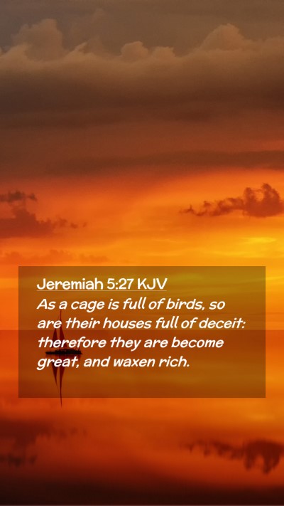 Picture 02 - Jeremiah 5:27 KJV Mobile Phone Wallpaper - As a cage is full of birds, so are their houses - Mobile Bible Verse Wallpaper
