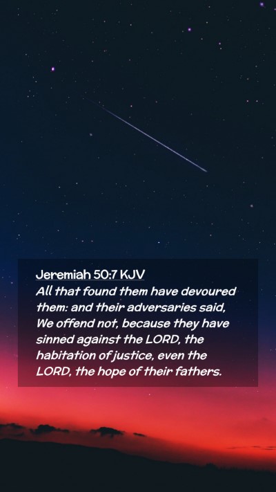 Picture 02 - Jeremiah 50:7 KJV Mobile Phone Wallpaper - All that found them have devoured them: and their - Mobile Bible Verse Wallpaper