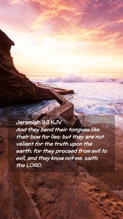 Picture 02 - Jeremiah 9:3 KJV Mobile Phone Wallpaper - And they bend their tongues like their bow for - Mobile Bible Verse Wallpaper