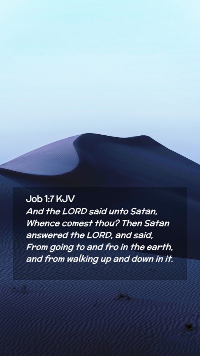 Picture 02 - Job 1:7 KJV Mobile Phone Wallpaper - And the LORD said unto Satan, Whence comest thou? - Mobile Bible Verse Wallpaper