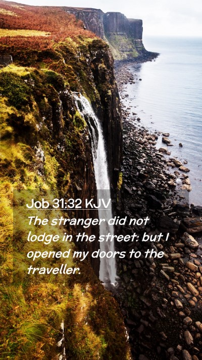 Picture 02 - Job 31:32 KJV Mobile Phone Wallpaper - The stranger did not lodge in the street: but I - Mobile Bible Verse Wallpaper