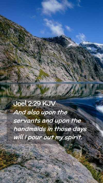 Picture 02 - Joel 2:29 KJV Mobile Phone Wallpaper - And also upon the servants and upon the handmaids - Mobile Bible Verse Wallpaper
