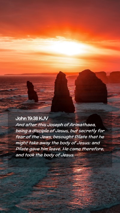 Picture 02 - John 19:38 KJV Mobile Phone Wallpaper - And after this Joseph of Arimathaea, being a - Mobile Bible Verse Wallpaper