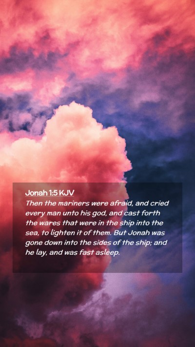 Picture 02 - Jonah 1:5 KJV Mobile Phone Wallpaper - Then the mariners were afraid, and cried every - Mobile Bible Verse Wallpaper