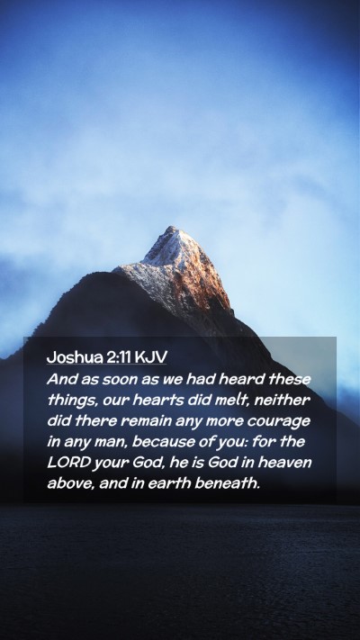 Picture 02 - Joshua 2:11 KJV Mobile Phone Wallpaper - And as soon as we had heard these things, our - Mobile Bible Verse Wallpaper