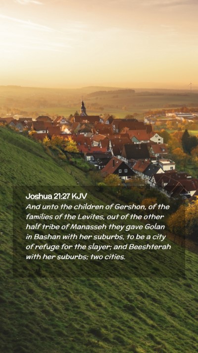 Picture 02 - Joshua 21:27 KJV Mobile Phone Wallpaper - And unto the children of Gershon, of the families - Mobile Bible Verse Wallpaper