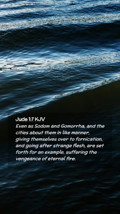 Picture 02 - Jude 1:7 KJV Mobile Phone Wallpaper - Even as Sodom and Gomorrha, and the cities about - Mobile Bible Verse Wallpaper